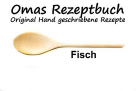 Fischrezepte von der Oma