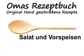 Salat und Vorspeisen von der Oma